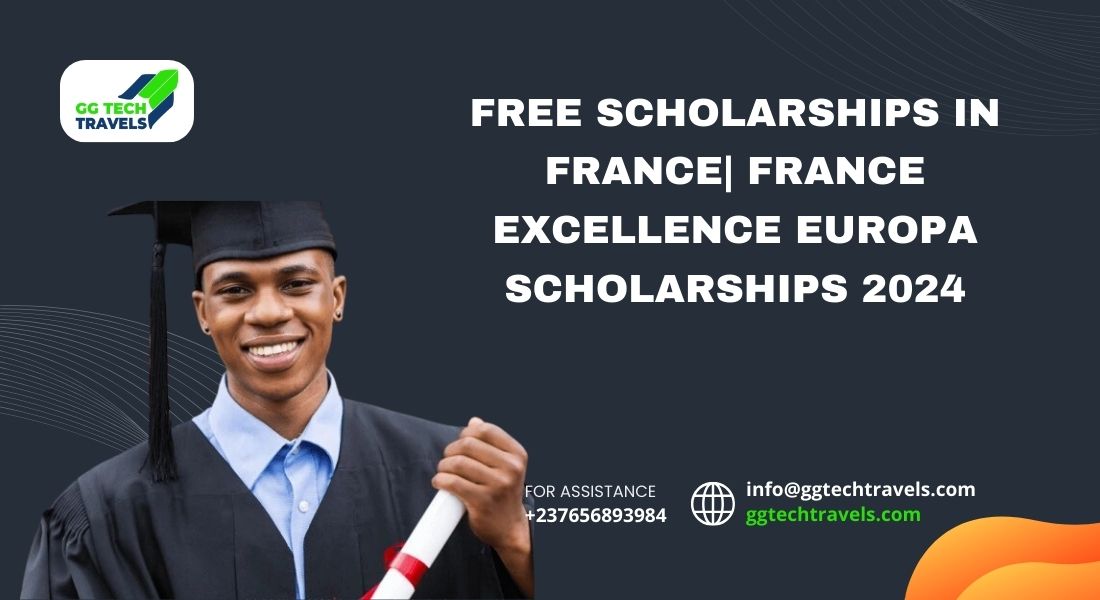 Free Scholarships in France France Excellence Europa Scholarships 2024