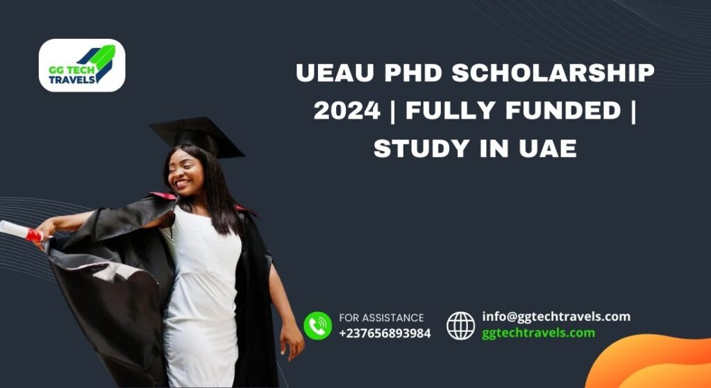 UEAU PhD Scholarship 2024 | Fully Funded | Study in UAE