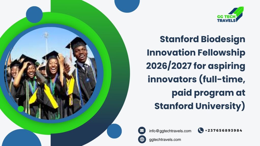 Stanford Biodesign Innovation Fellowship 2026/2027 for aspiring innovators (full-time, paid program at Stanford University)